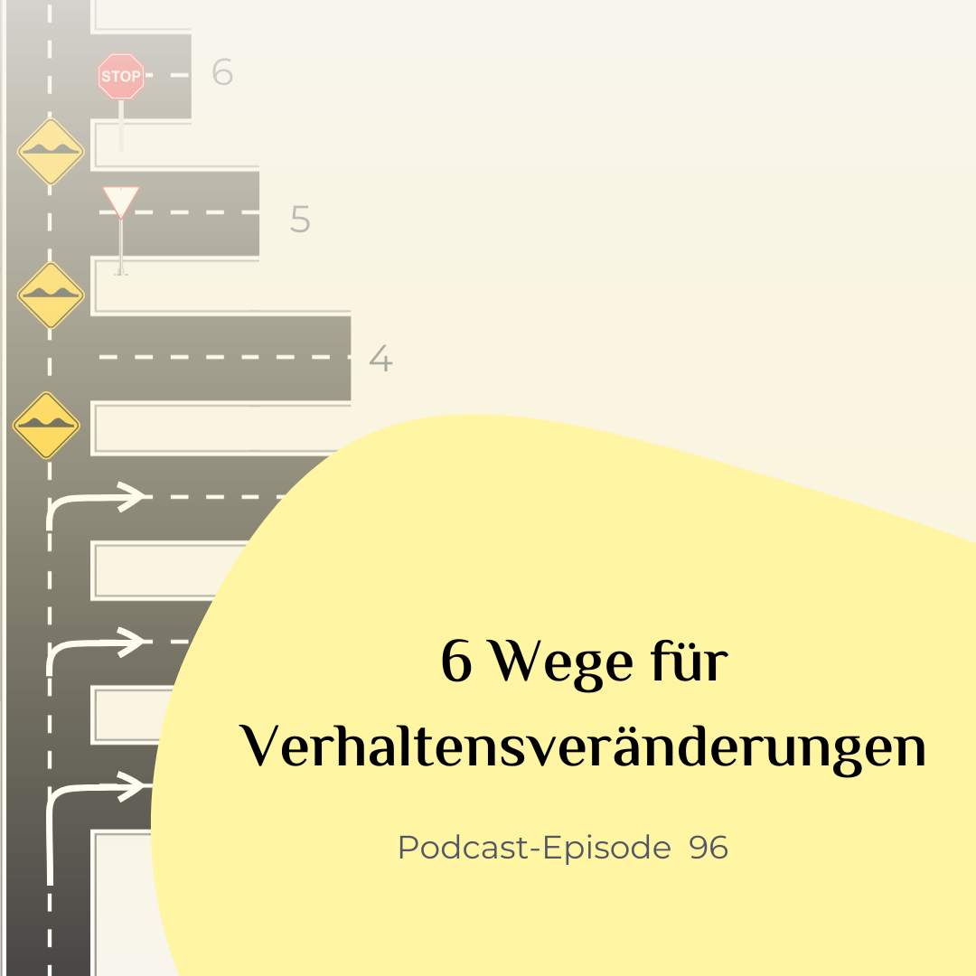 6 Wege für Verhaltensänderungen